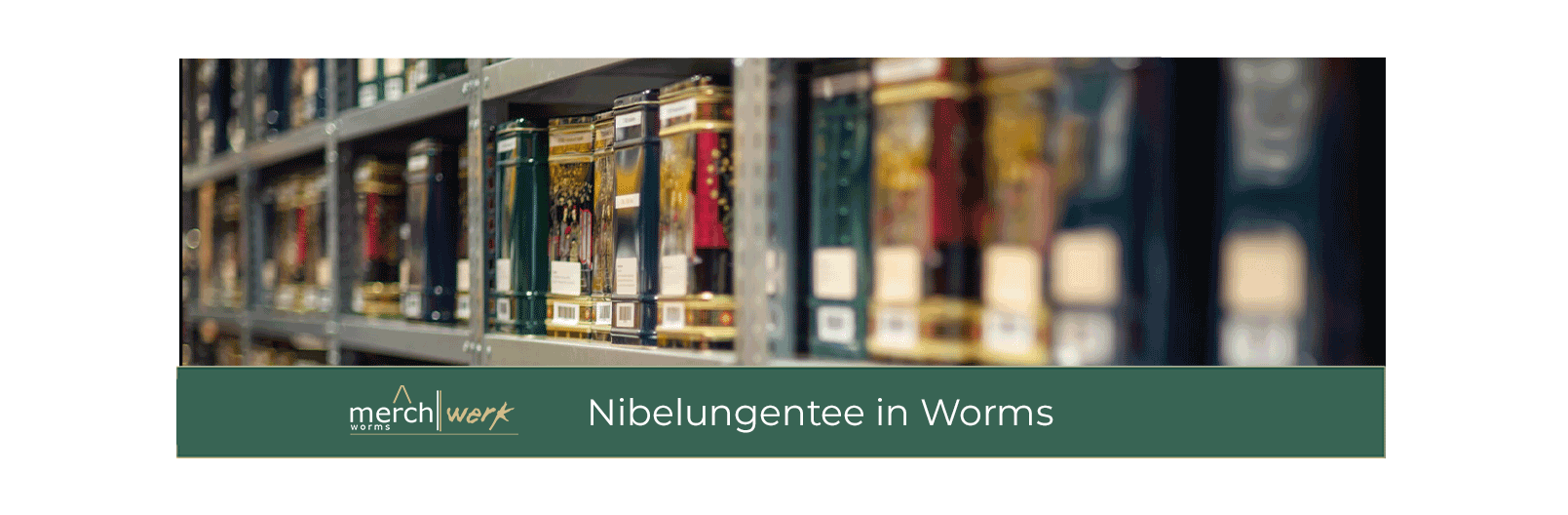 Nibelungentee: Ein Paradies für Teeliebhaber in Worms